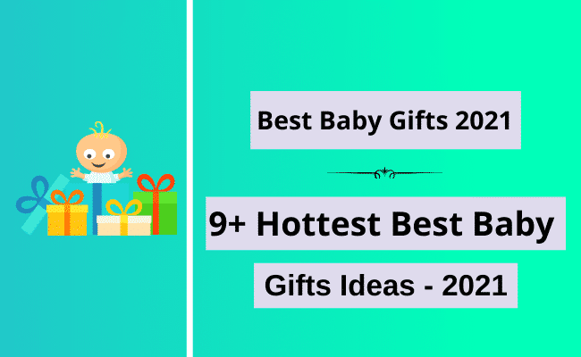 Best-baby-gifts-2021